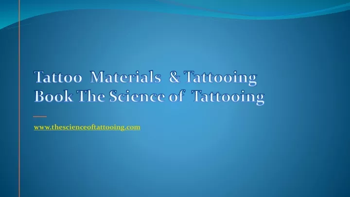 tattoo materials tattooing book the science