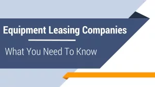Equipment Leasing Companies: What You Need To Know Before You Apply