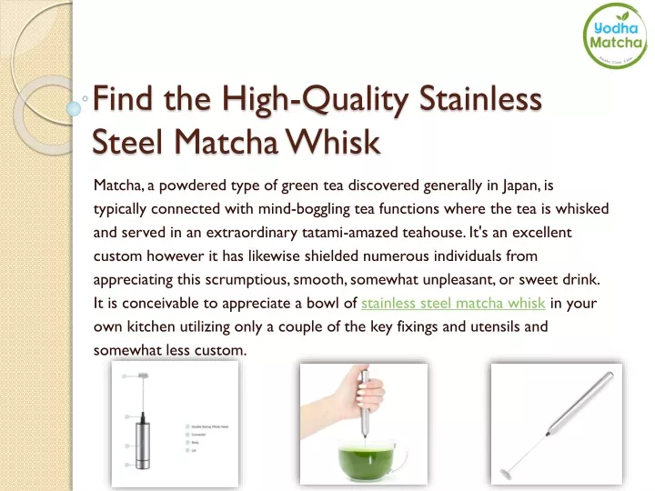 find the high quality stainless steel matcha whisk