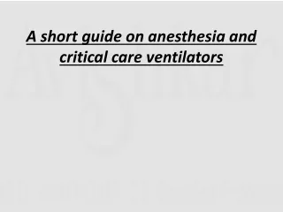 anesthesia and critical care ventilators suppliers in India