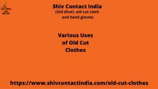 Various Uses of Old Cut Clothes