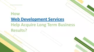 How Web Development Services Help Acquire Long Term Business Results?