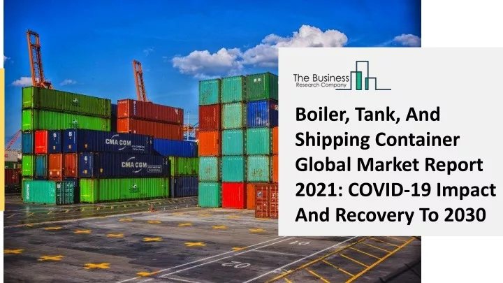 boiler tank and shipping container global market