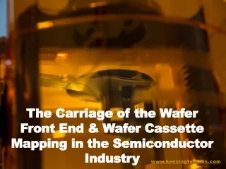 the carriage of the wafer front end wafer cassette mapping in the semiconductor industry