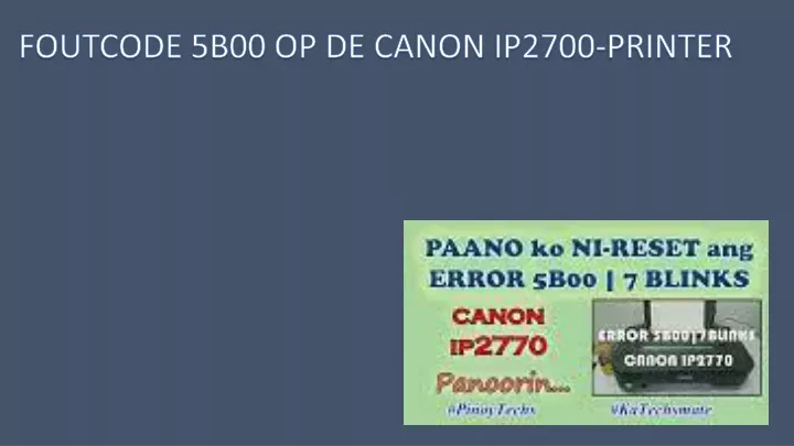 foutcode 5b00 op de canon ip2700 printer