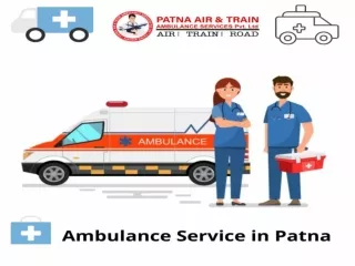 Quick service with Ambulance in Patna
