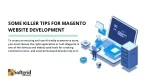 Some Killer Tips for Magento Website Development - slide 1