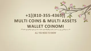 1 810 355 4365 multi coins multi assets wallet coinomi