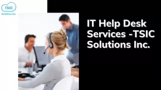 IT Help Desk Services - TSIC Solutions Inc.
