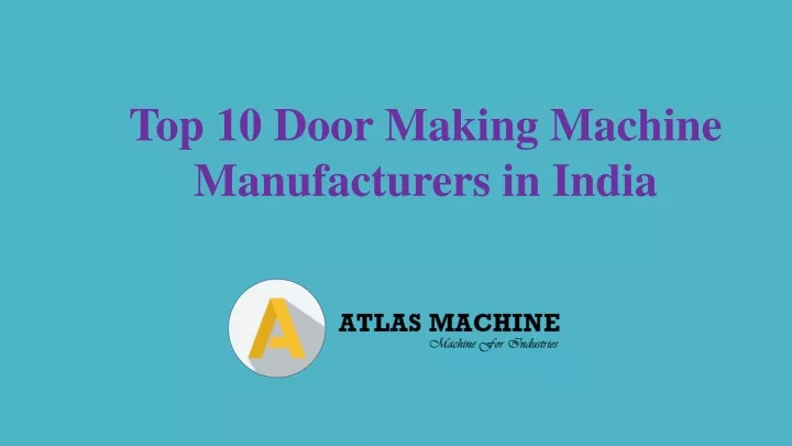 top 10 door making machine manufacturers in india