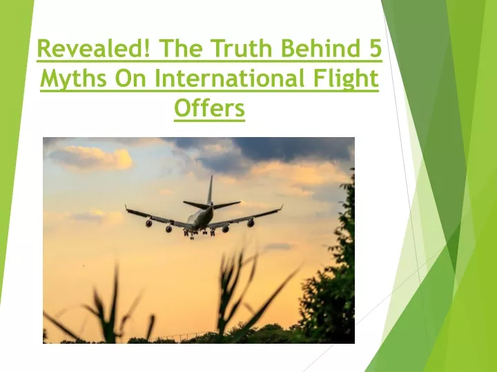 revealed the truth behind 5 myths on international flight offers
