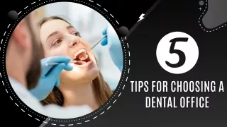 5 Tips for Choosing a Dental Office