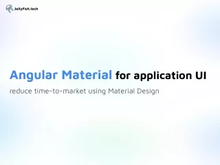 Angular Material for Application UI: Reduce Time-to-Market