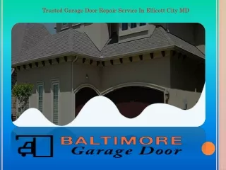 Trusted Garage Door Repair Service In Ellicott City MD