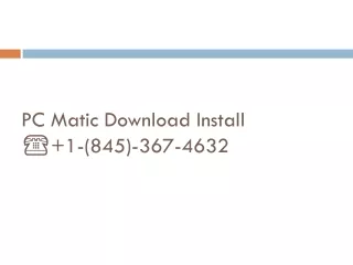 PC Matic Download Install ☎ 1-(845)-367-4632