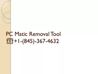 PC Matic Removal Tool ☎ 1-(845)-367-4632
