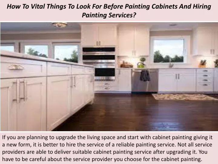how to vital things to look for before painting cabinets and hiring painting services