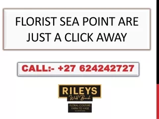Florist Sea Point are Just a Click Away