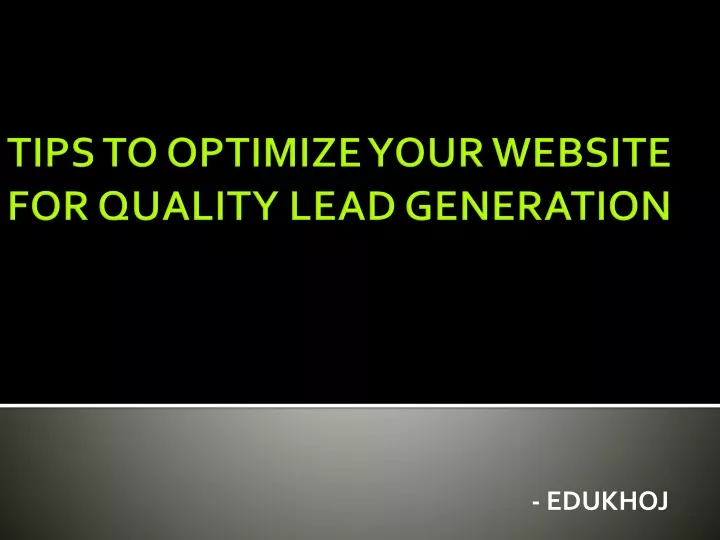 tips to optimize your website for quality lead generation
