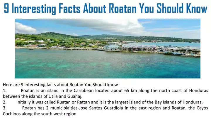 9 interesting facts about roatan you should know