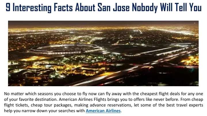 9 interesting facts about san jose nobody will