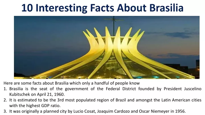 10 interesting facts about brasilia
