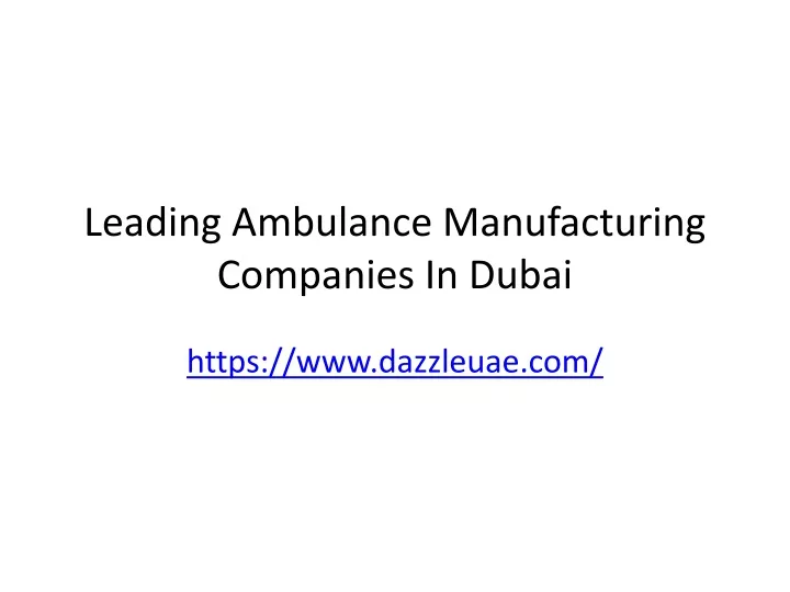 leading ambulance manufacturing companies in dubai