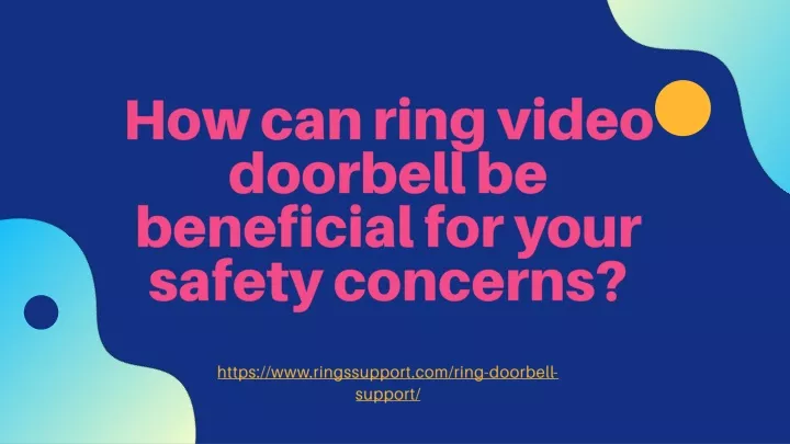 how can r ing video doorbell be beneficial
