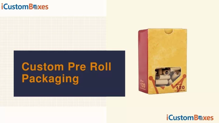 custom pre roll packaging