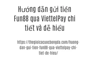 Hướng dẫn gửi tiền Fun88 qua ViettelPay chi tiết và dễ hiểu