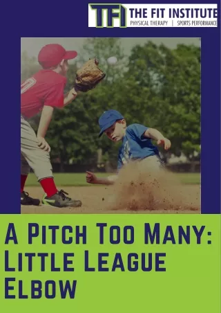 A Pitch Too Many: Little League Elbow