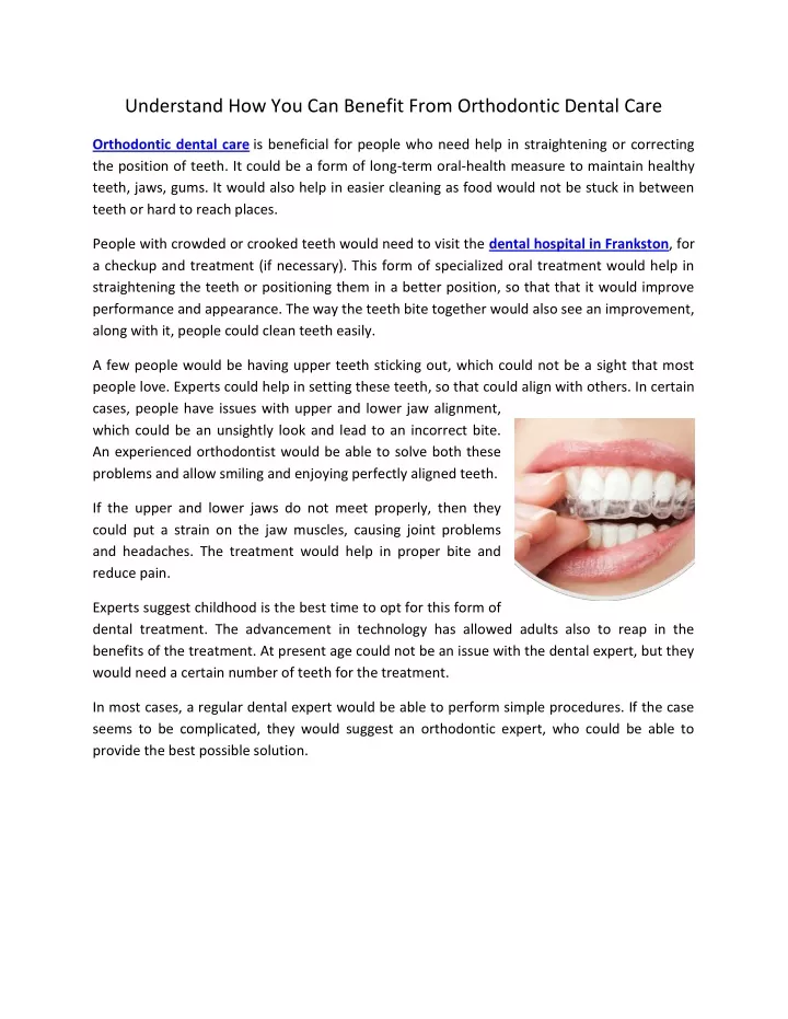 understand how you can benefit from orthodontic