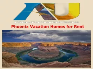 Phoenix Vacation Homes for Rent