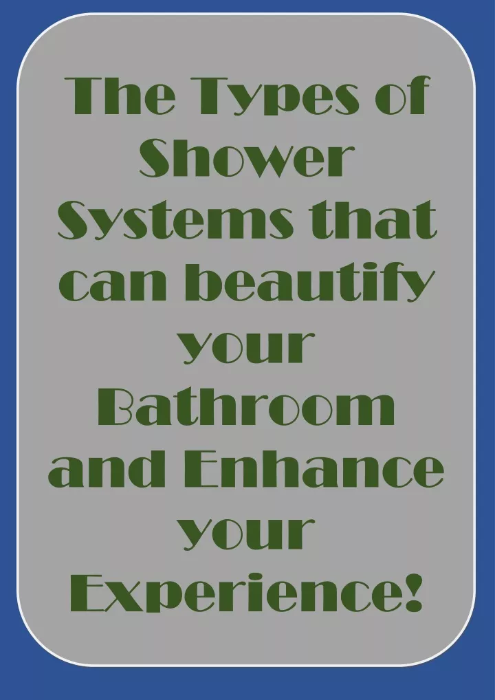 the types of shower systems that can beautify