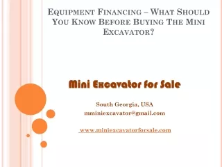 Equipment Financing – What Should You Know Before Buying The Mini Excavator?