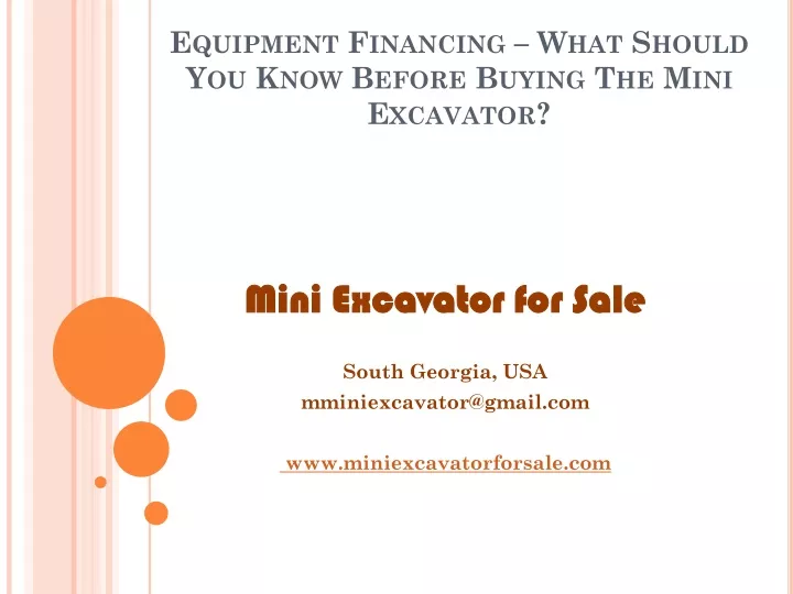 equipment financing what should you know before buying the mini excavator