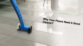 Best Grout Cleaner Machine For Super Clean Grout