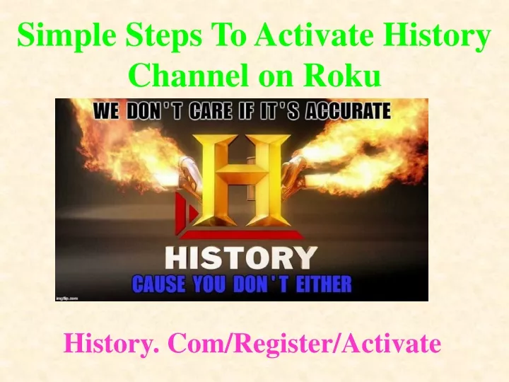 simple steps to activate history channel on roku