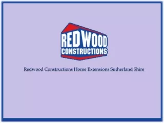 Redwood Constructions Home Extensions Sutherland Shire