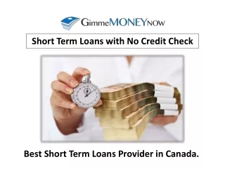 GimmeMONEYNow for Best Short Term Loans with No Credit Check