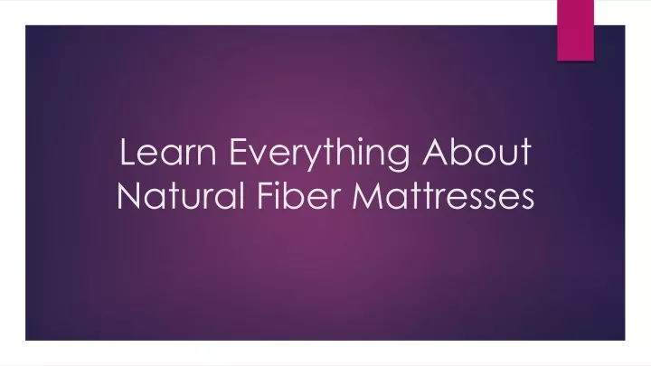 learn everything about natural fiber mattresses