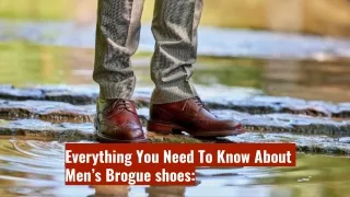 Everything You Need To Know About Men's Brogues.