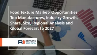 Food Texture Market is projected to grow at the highest CAGR from 2021 to 2027 | Reports and Data