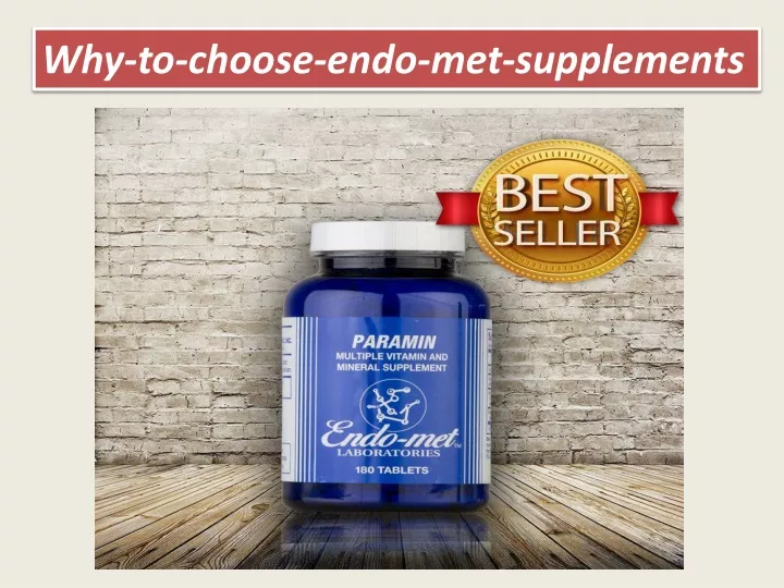 why to choose endo met supplements