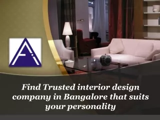 Find Trusted interior design company in Bangalore that suits your personality