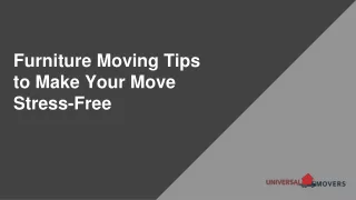 Furniture Moving Tips to Make Your Move Stress-Free | Universal Movers