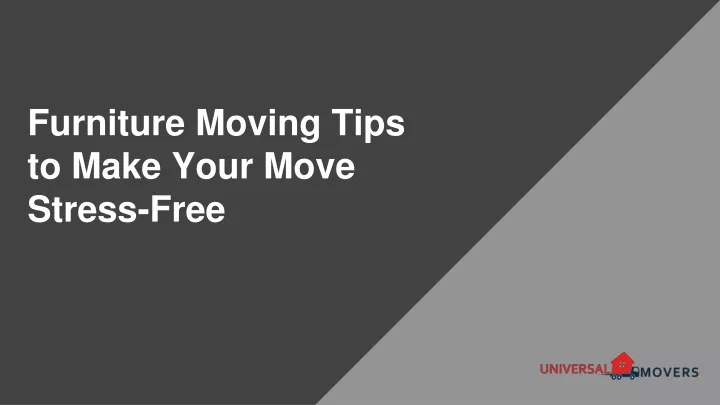 furniture moving tips to make your move stress free