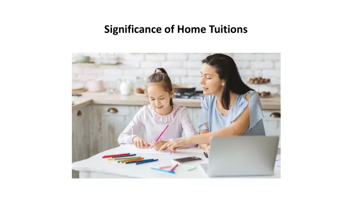 significance of home tuitions