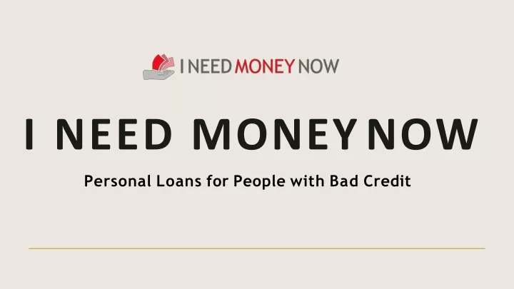 i need money now personal loans for people with bad credit
