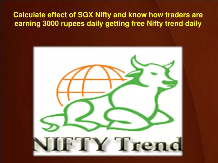 calculate effect of sgx nifty and know